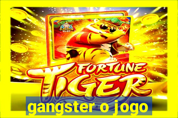 gangster o jogo